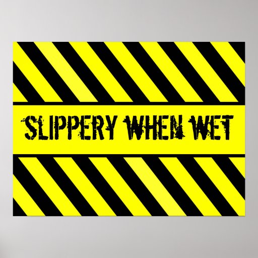 slippery when wet poster Zazzle