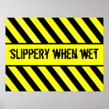 slippery when wet posters
