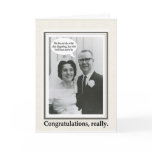 Slob Wedding Congratulations - FUNNY Greeting Cards