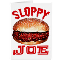 Sloppy Joe Greeting Cards