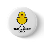 Slot Machine Chick Pinback Button