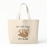 Sloth bags