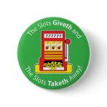 Slots Giveth and Taketh buttons
