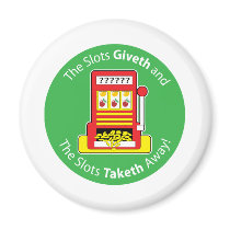 Slots Giveth and Taketh magnets by mariabellimages Slots Giveth and Taketh magnets