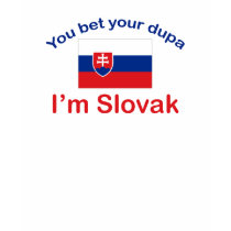 Slovak Dupa t-shirts