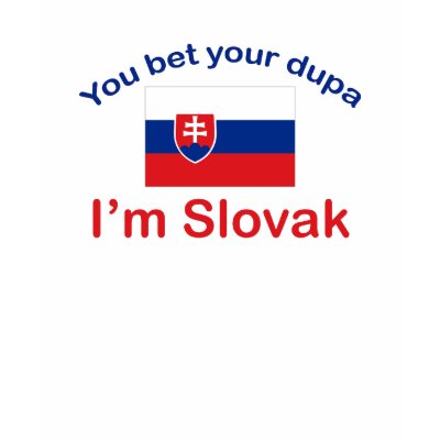 Slovak Dupa T Shirts by worldshop