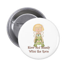 Slow and Steady Wins Race Pins