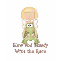 Slow and Steady Wins Race t-shirts