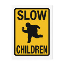 Slow Children fat kid street sign parody funny postcards by strk3 Slow Children fat kid street sign parody funny postcards