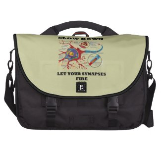 Slow Down Let Your Synapses Fire Neuron / Synapse Bags For Laptop