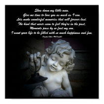 Slow down my little man,...Poem Poster-by Me posters