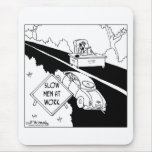 Slow Men at Work mousepads