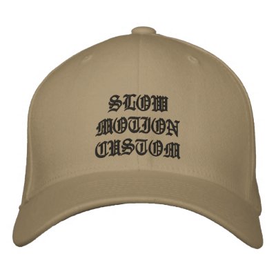 SLOW MOTION CUSTOM EMBROIDERED BASEBALL CAP SLOW MOTION CUSTOM EMBROIDERED BASEBALL CAP