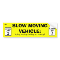 Slow Moving Vehicle sticker bumper stickers by hellotorret Slow Moving Vehicle sticker bumper stickers