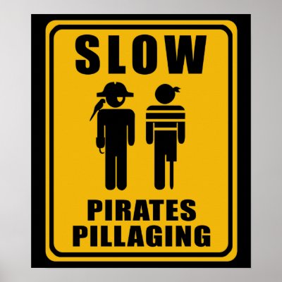 slow_pirates_pillaging_sign_poster-p228158678210474488tdcp_400.jpg