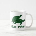 Slow Poke Coffee Mug