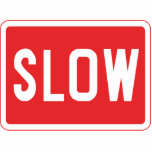 Slow Sign Photo Cut Out