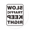 Slow Traffic Keep Right! - Mirrored stickers