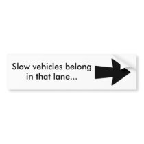Slow vehicles bumber sticker bumper stickers by bendolds Slow vehicles bumber sticker bumper stickers