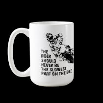 Slowest Part Dirt Bike Motocross Mug Funny mugs