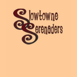 Slowtowne Serenaders Laides Long Sleeve Shirt