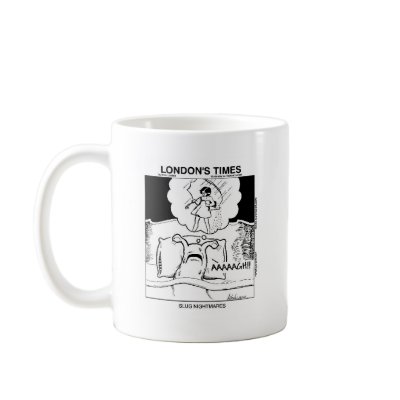 Slug Nightmares Funny Cartoon Gifts amp; Tees mug