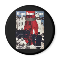 Slums Breed Crime magnets