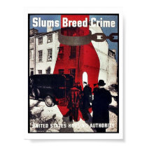 Slums Breed Crime posters
