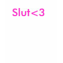Slut<3 t-shirts