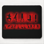 SLUT! Enterprises mousepads