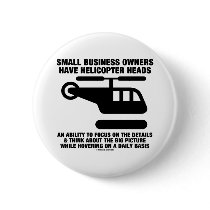 Small Business Owners Have Helicopter Heads