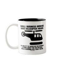Small Business Owners Have Helicopter Heads