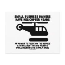 Small Business Owners Have Helicopter Heads