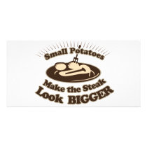 Small Potatoes Make the Steak Look Bigger photo cards by stitchedINK Small Potatoes Make the Steak Look Bigger photo cards