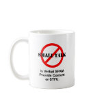 Small Talk is Verbal SPAM mugs