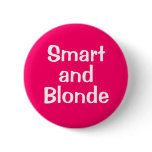 Smart  and Blonde Pins