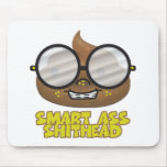 smart ass shithead mousepads