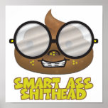 smart ass shithead poster