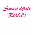 Smart Girls RULE! - Customized t-shirts