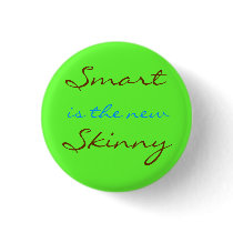 Smart is the New Skinny Buttons