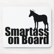 Smartass On Board mousepads by alternateworlds Smartass On Board mousepads