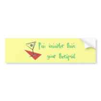 Smarter Than Your Therapist bumper stickers
