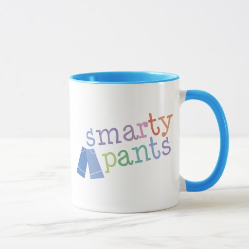 Smarty Pants Funny Mug Zazzle