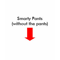 Smarty Pants(without the pants) t-shirts by princssgna Smarty Pants(without the pants) t-shirts