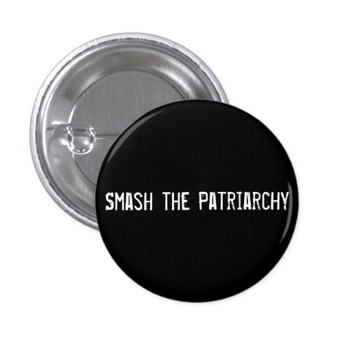 Smash the Patriarchy Buttons