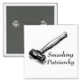 Smashing Patriarchy Pin