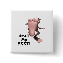 Smell My Feet Big Foot Monster Button