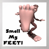 Smell My Feet Big Foot Monster Posters