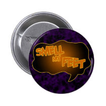 Smell My Feet button buttons