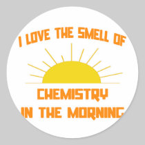 Smell of Chemistry in the Morning Stickers